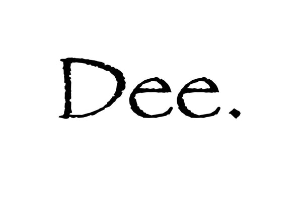 Dee.